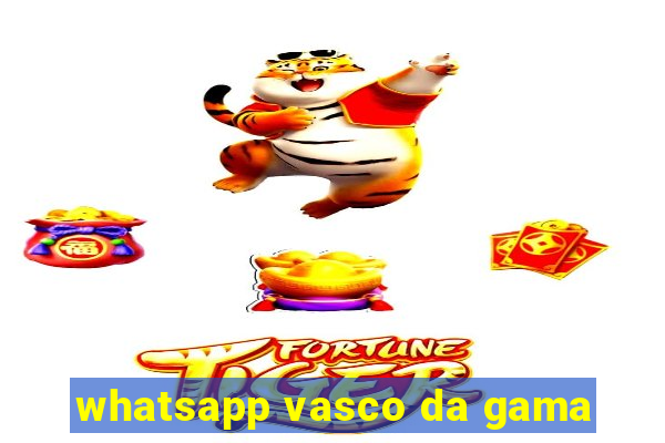 whatsapp vasco da gama