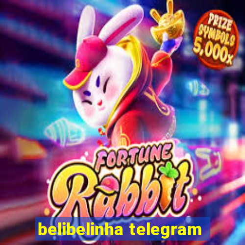 belibelinha telegram