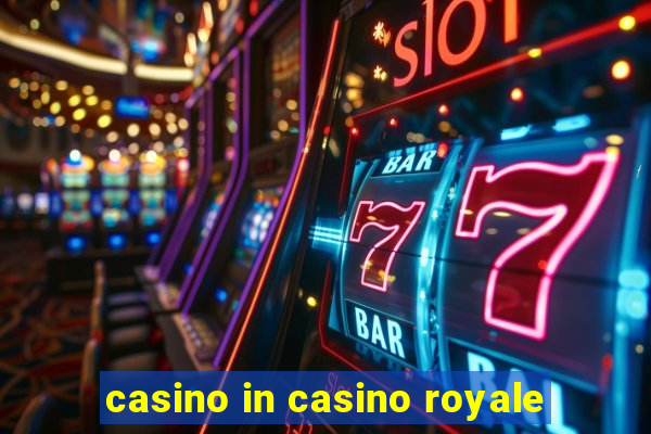 casino in casino royale