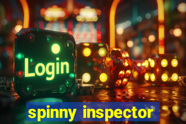 spinny inspector