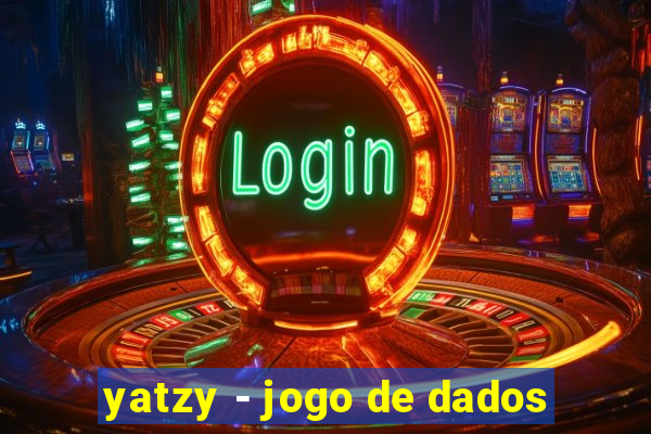 yatzy - jogo de dados