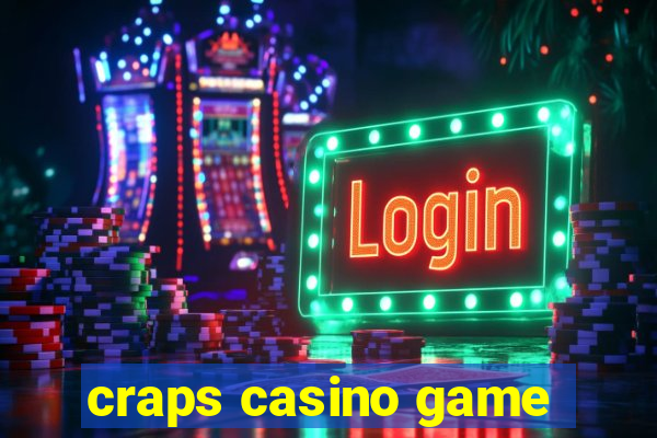 craps casino game