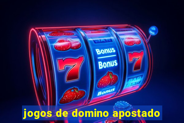 jogos de domino apostado