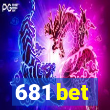 681 bet