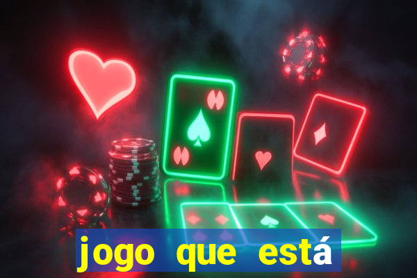 jogo que está pagando muito