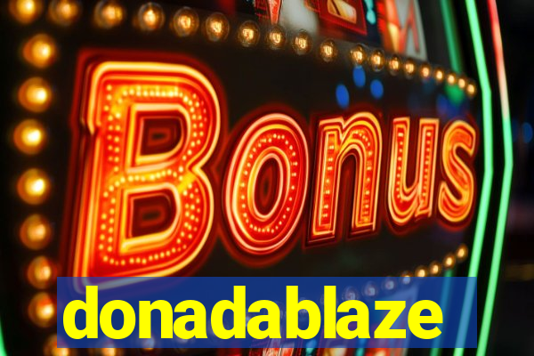 donadablaze