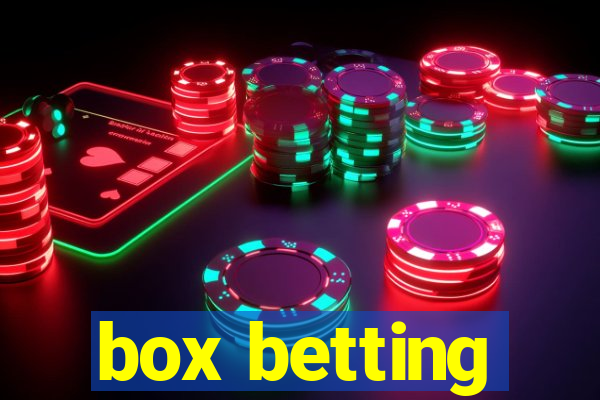 box betting