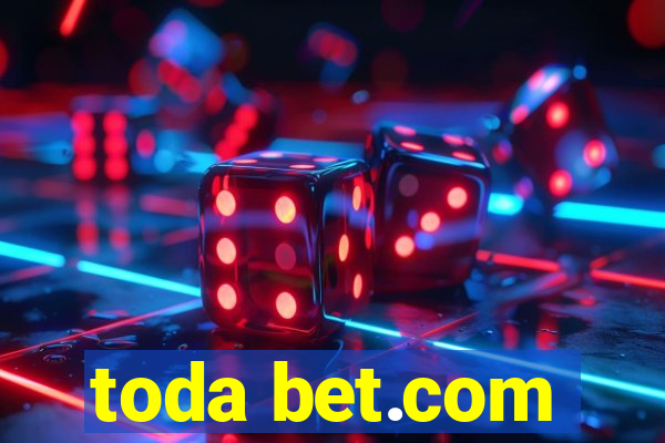 toda bet.com