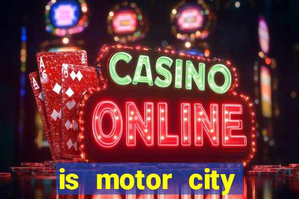 is motor city casino in detroit open