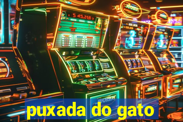 puxada do gato