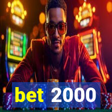 bet 2000