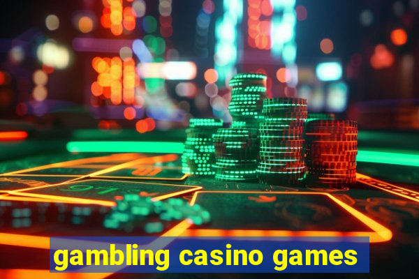 gambling casino games