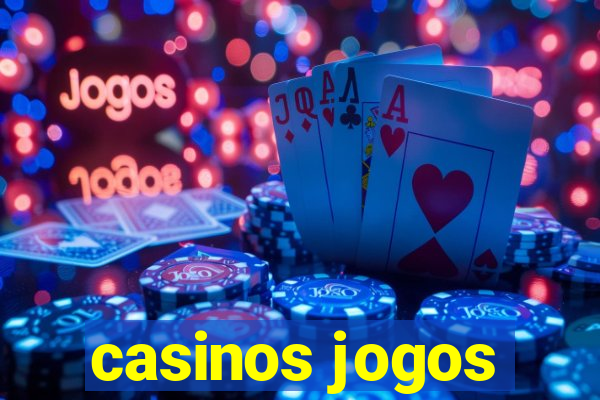 casinos jogos