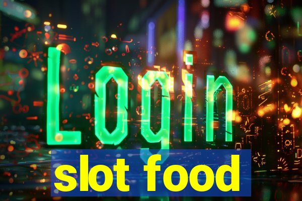 slot food