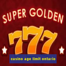 casino age limit ontario