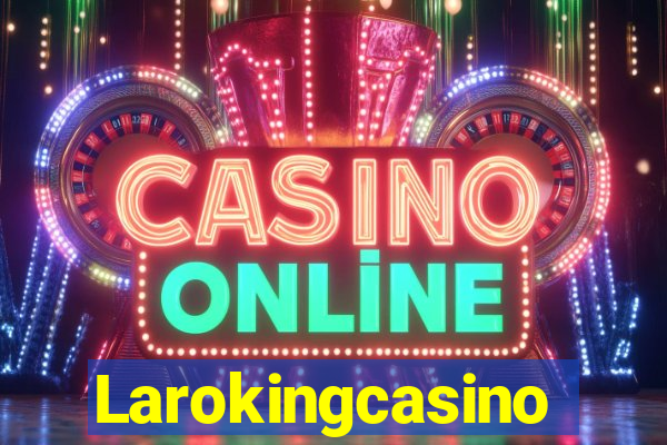 Larokingcasino