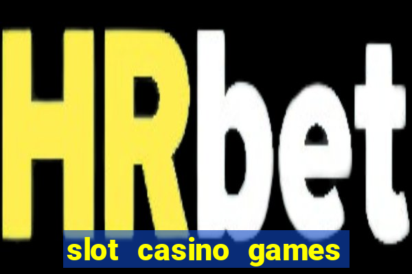 slot casino games for free