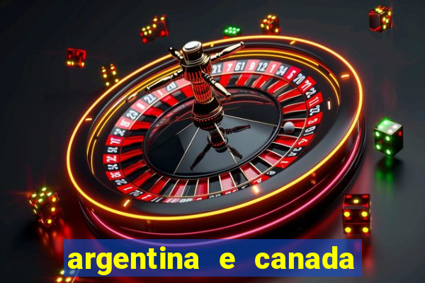 argentina e canada ao vivo