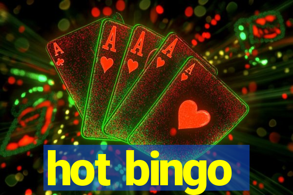 hot bingo