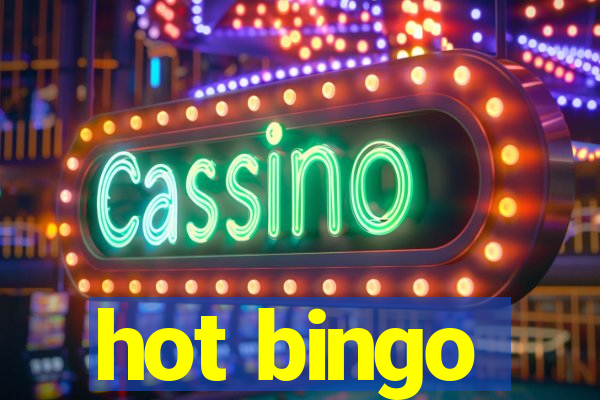 hot bingo