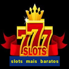 slots mais baratos da blaze