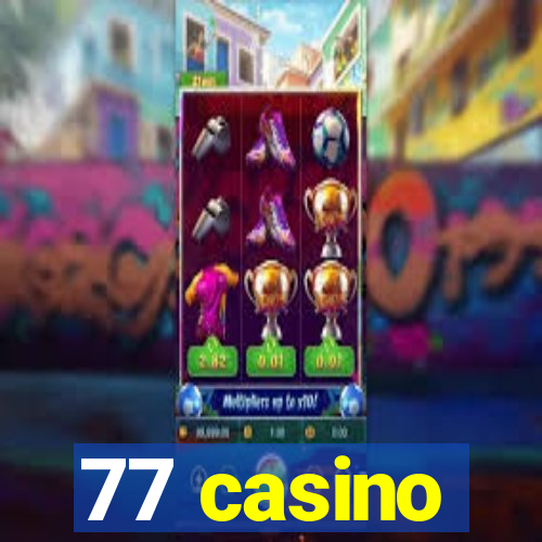 77 casino