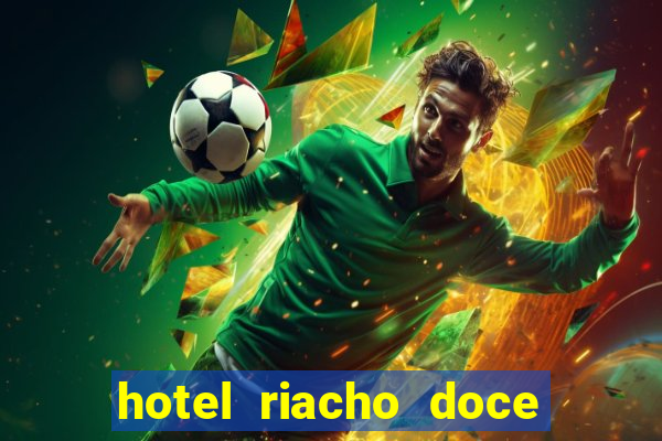 hotel riacho doce porto seguro