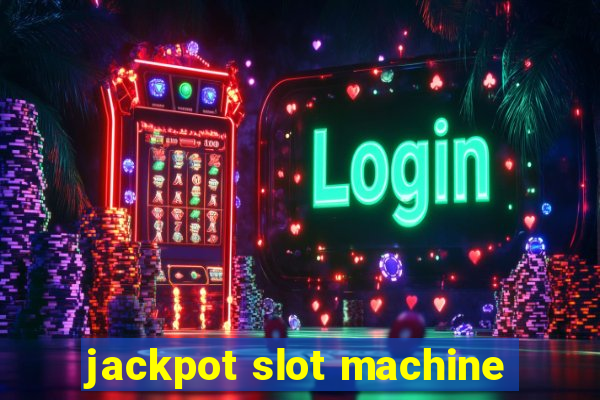 jackpot slot machine