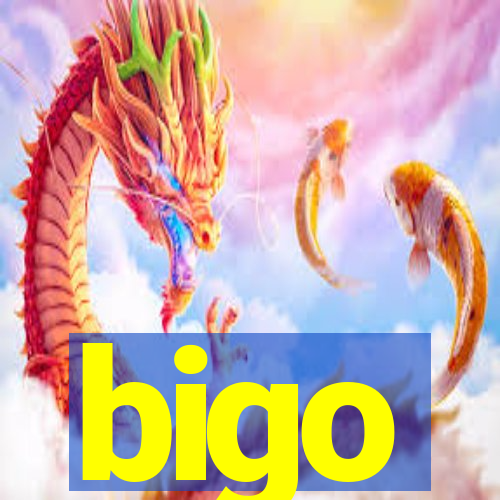 bigo