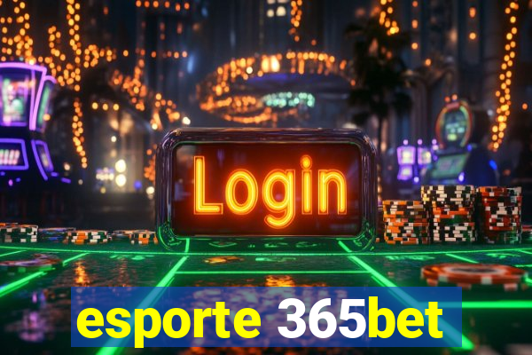 esporte 365bet