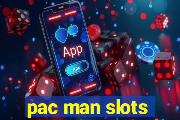 pac man slots