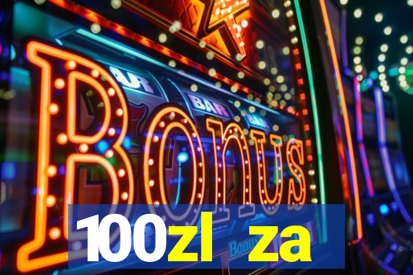 100zl za rejestracj? casino