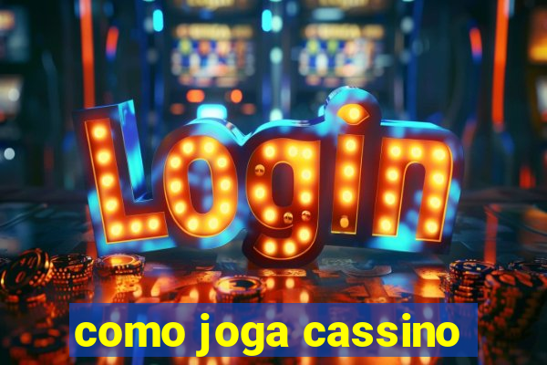 como joga cassino