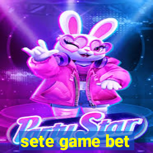 sete game bet