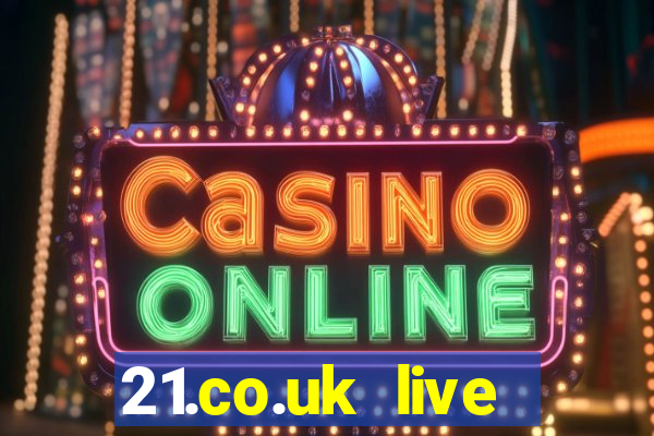 21.co.uk live casino show