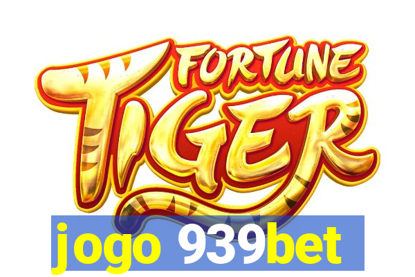 jogo 939bet