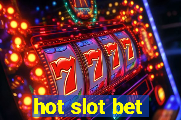 hot slot bet