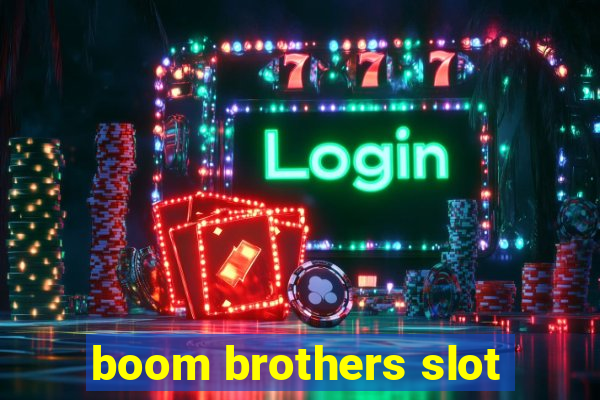 boom brothers slot