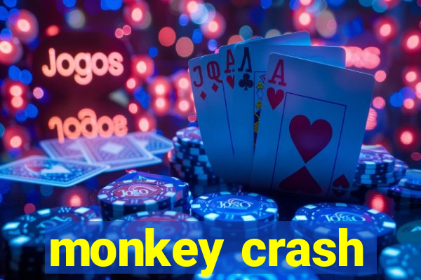 monkey crash