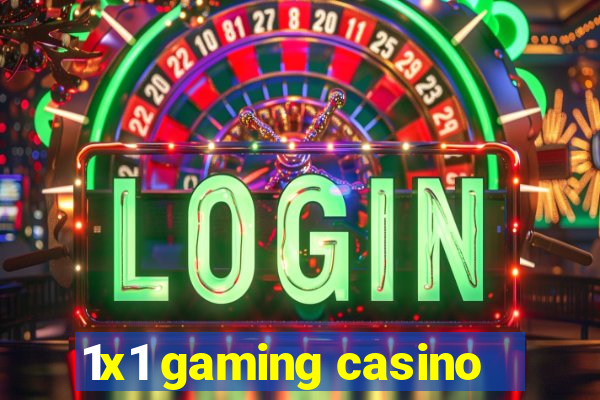 1x1 gaming casino