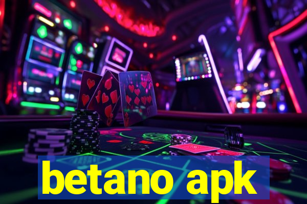 betano apk