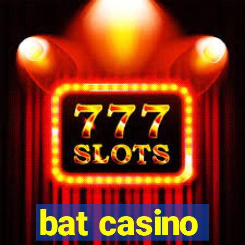 bat casino