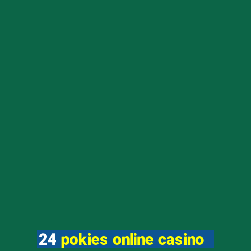 24 pokies online casino