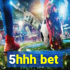 5hhh bet