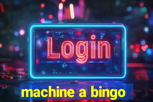 machine a bingo