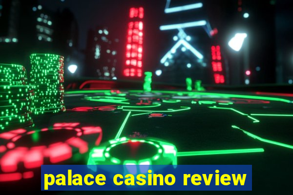 palace casino review