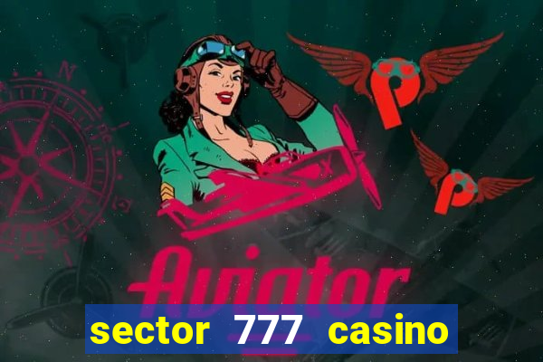 sector 777 casino no deposit bonus