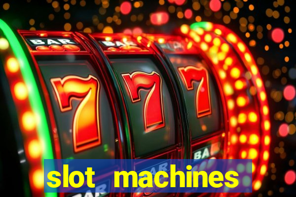 slot machines casino games