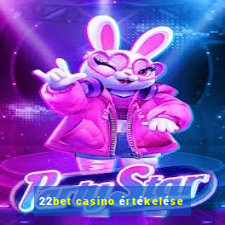 22bet casino értékelése