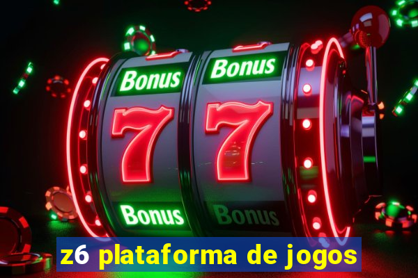 z6 plataforma de jogos